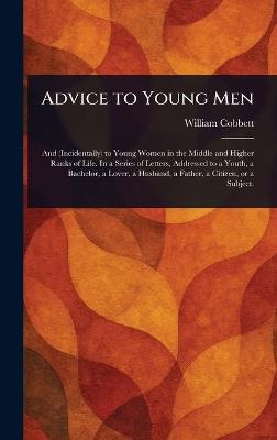 Advice to Young Men - William Cobbett - cover