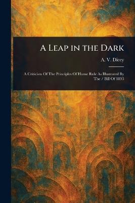 A Leap in the Dark - A V (Albert Venn) Dicey - cover