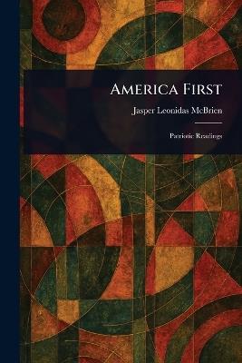 America First - Jasper Leonidas McBrien - cover