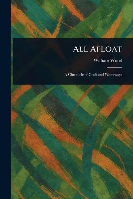 All Afloat - William Wood - cover