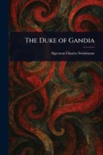The Duke of Gandia
