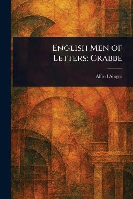 English Men of Letters: Crabbe - Alfred Ainger - cover