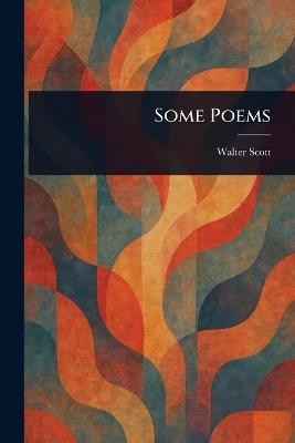 Some Poems - Walter Scott - cover