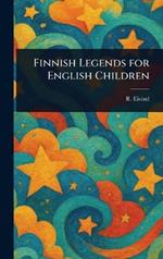 Finnish Legends for English Children