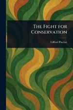 The Fight for Conservation