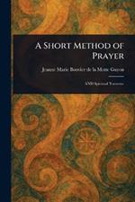 A Short Method of Prayer