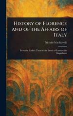 History of Florence and of the Affairs of Italy
