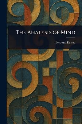 The Analysis of Mind - Bertrand Russell - cover