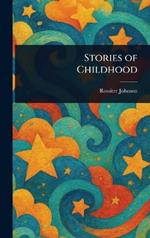 Stories of Childhood