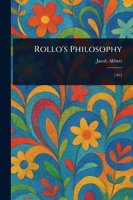 Rollo's Philosophy - Jacob Abbott - cover