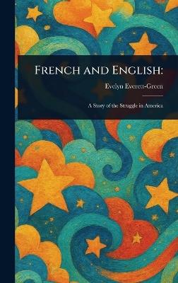 French and English - Evelyn Everett-Green - cover