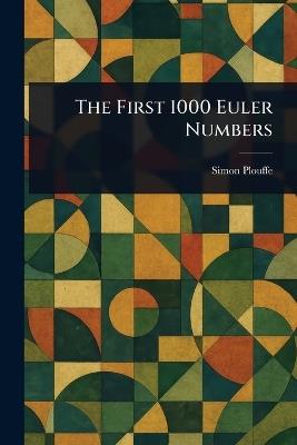 The First 1000 Euler Numbers - Simon Plouffe - cover