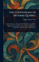 The Confessions of Artemas Quibble