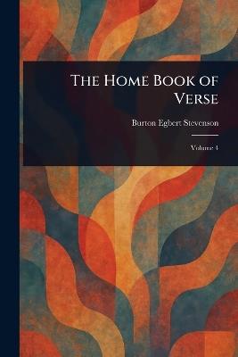 The Home Book of Verse - Burton Egbert Stevenson - cover