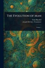 The Evolution of Man