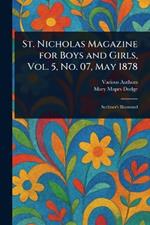St. Nicholas Magazine for Boys and Girls, Vol. 5, No. 07, May 1878