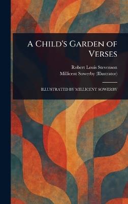 A Child's Garden of Verses - Robert Louis Stevenson,Millicent Sowerby - cover