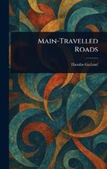 Main-Travelled Roads