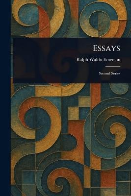 Essays - Ralph Waldo Emerson - cover