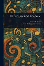 Musicians of To-day