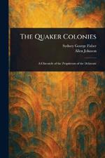 The Quaker Colonies