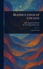 Beatrice Leigh at College