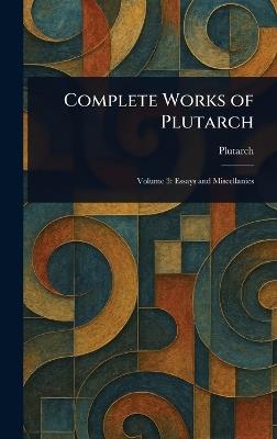 Complete Works of Plutarch - Plutarch - cover