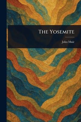 The Yosemite - John Muir - cover
