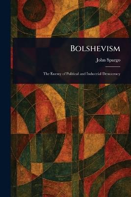 Bolshevism - John Spargo - cover