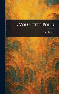 A Volunteer Poilu - Henry Beston - cover