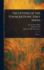 The Letters of the Younger Pliny, First Series