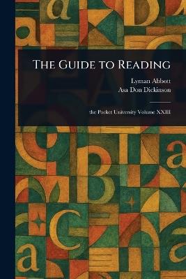 The Guide to Reading - Lyman Abbott,Asa Don Dickinson - cover