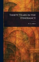 Thirty Years in the Itinerancy