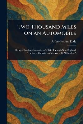 Two Thousand Miles on an Automobile - Arthur Jerome Eddy - cover
