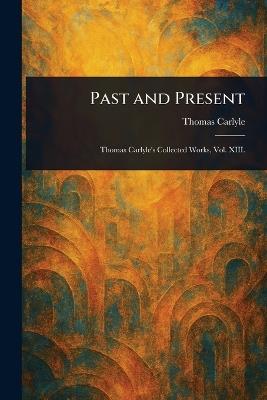Past and Present - Thomas Carlyle - cover