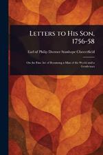 Letters to His Son, 1756-58