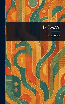 If I May - A A Milne - cover