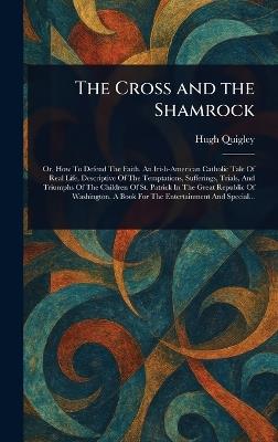 The Cross and the Shamrock - Hugh Quigley - cover
