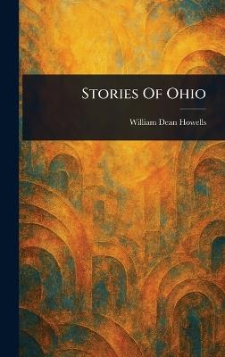 Stories Of Ohio - William Dean Howells - cover