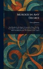 Murder in Any Degree