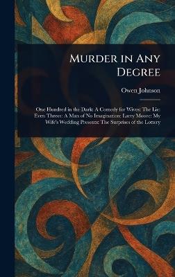 Murder in Any Degree - Owen Johnson - cover