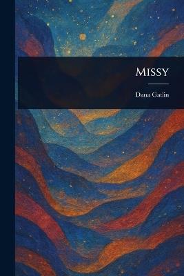 Missy - Dana Gatlin - cover