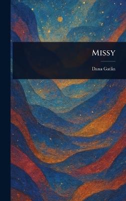 Missy - Dana Gatlin - cover