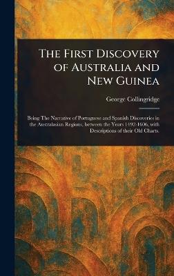 The First Discovery of Australia and New Guinea - George Collingridge - cover