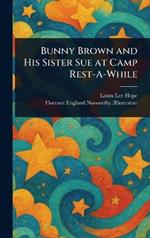 Bunny Brown and His Sister Sue at Camp Rest-A-While