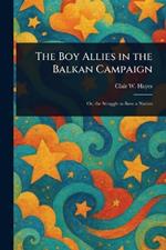 The Boy Allies in the Balkan Campaign
