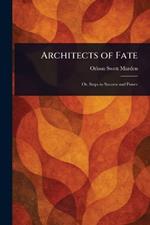 Architects of Fate