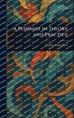 A Pessimist in Theory and Practice