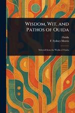 Wisdom, Wit, and Pathos of Ouida