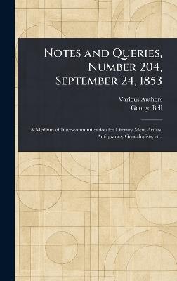 Notes and Queries, Number 204, September 24, 1853 - Various,George Bell - cover
